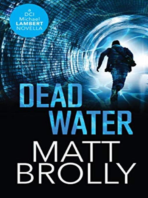 Title details for Dead Water by Matt Brolly - Available